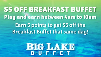 Big Lake Buffet $5 off breakfast buffet