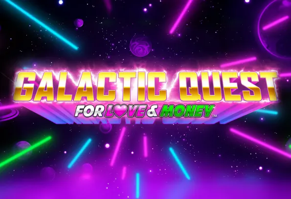 Galactic Quest for Love & Money™ slot game graphic with neon cosmic background at Little River Casino Resort in Manistee, Michigan