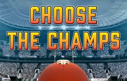Choose the Champs