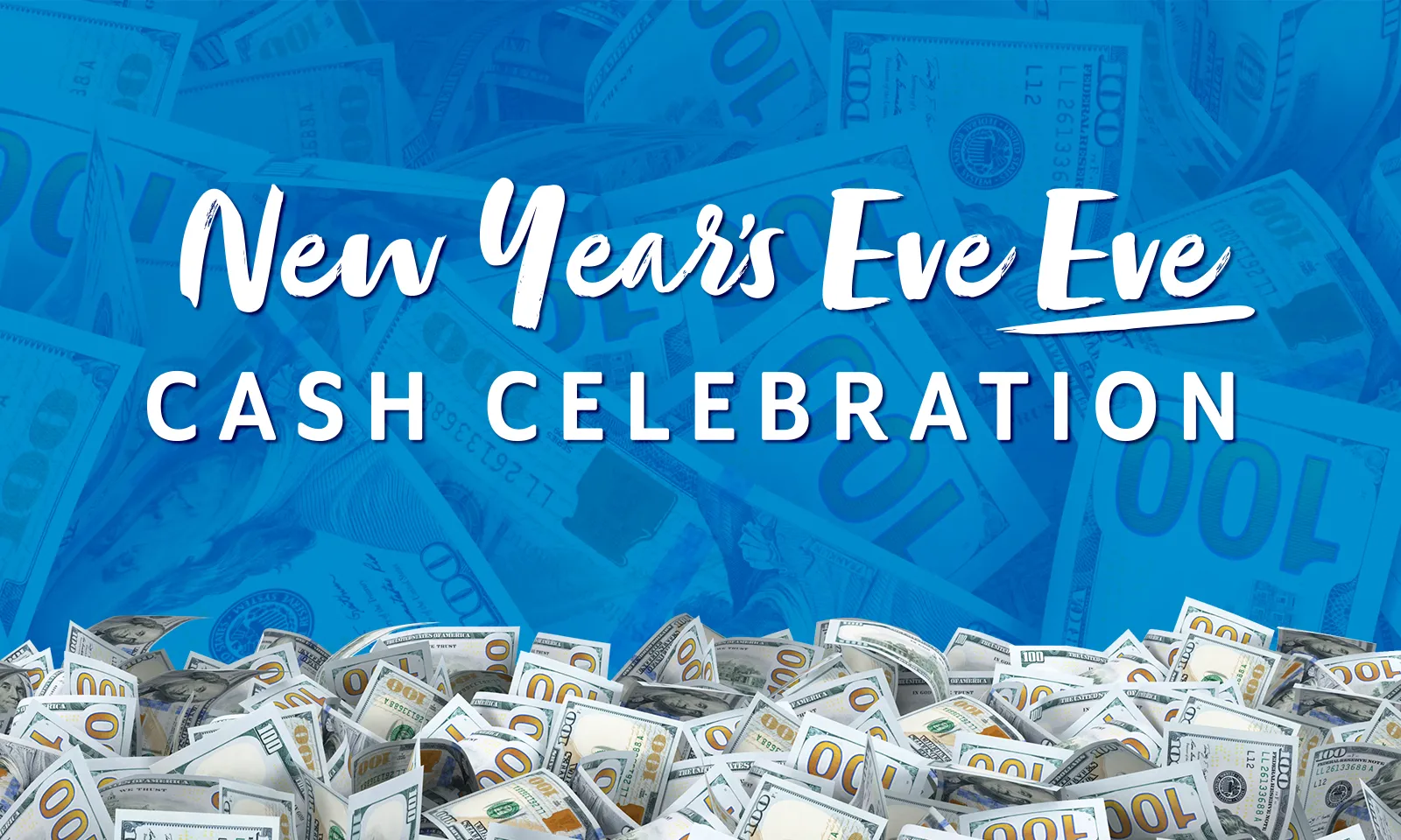 NYE EVE Cash