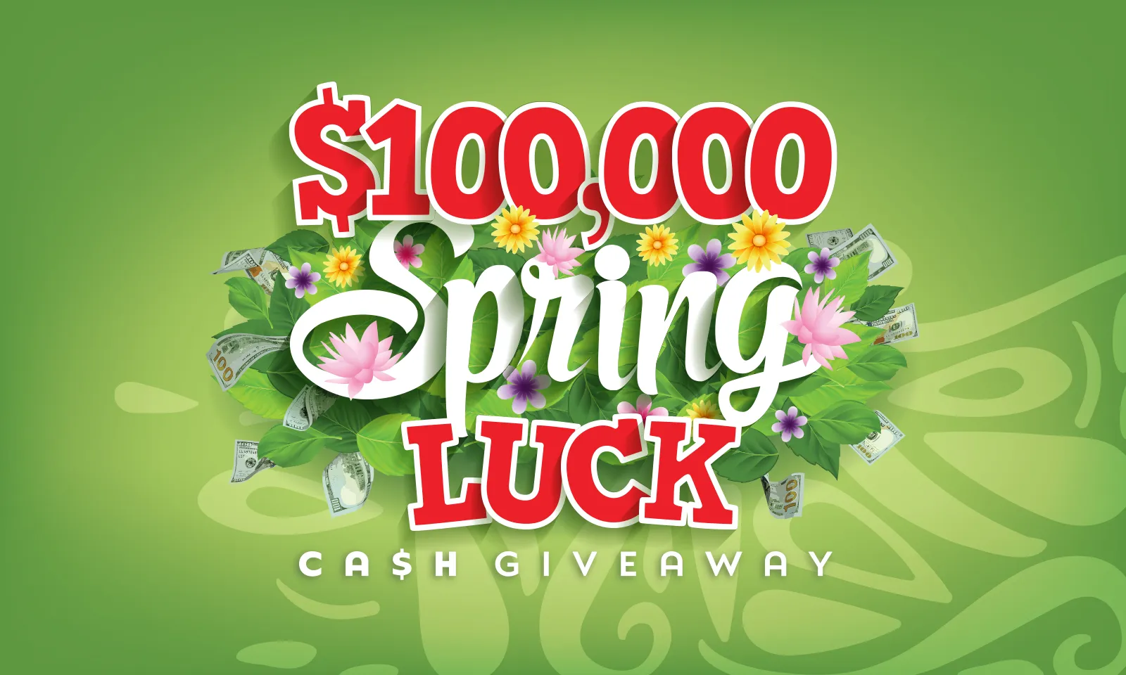 hero $100,000 SPRING LUCK CASH GIVEAWAY