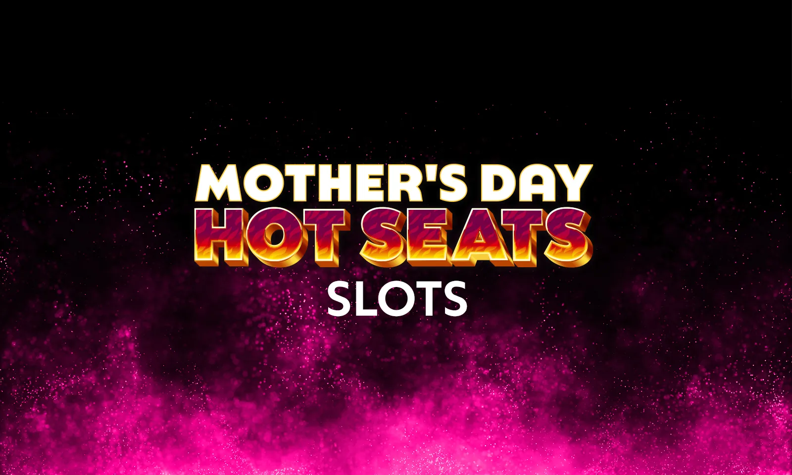 hero mothers day slot hot seats